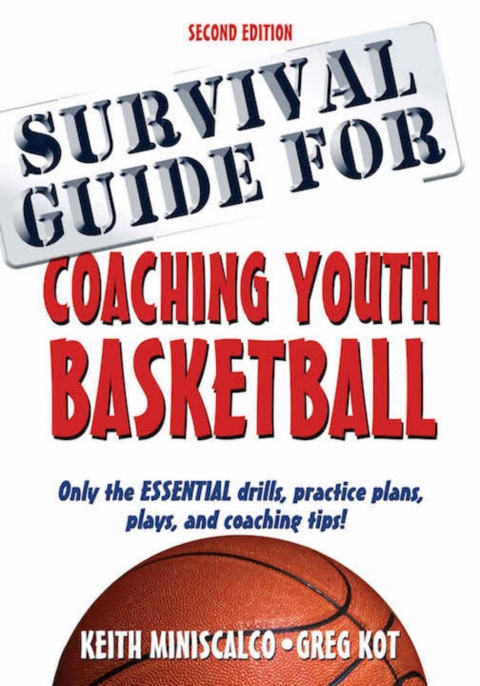 Survival Guide for Coaching Youth Basketball-2nd Edition